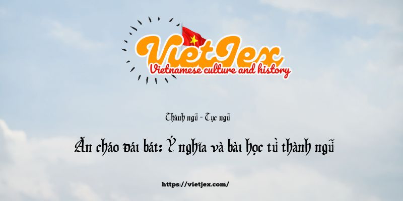 Ăn cháo đái bát