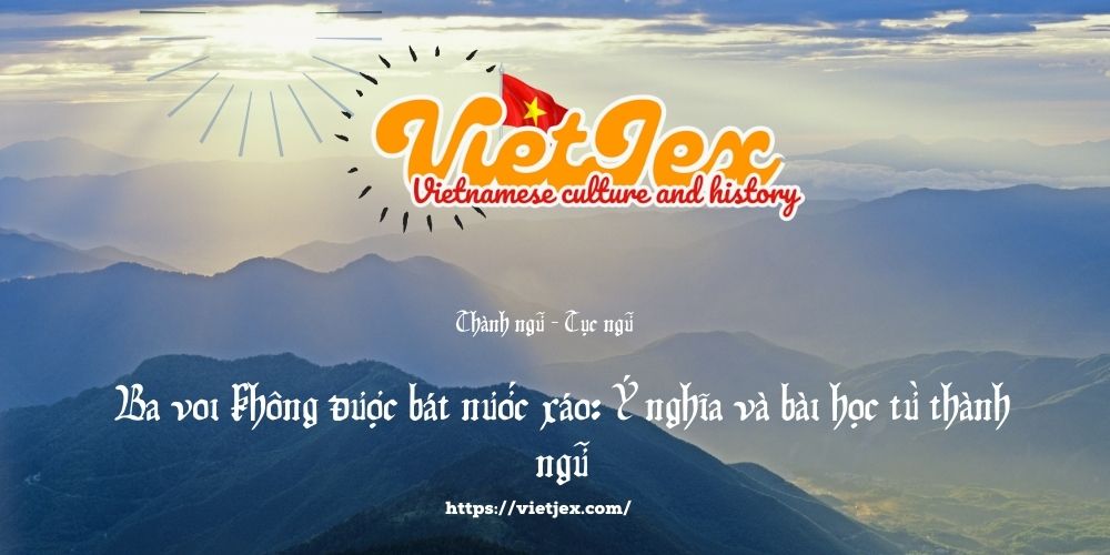 Ba voi không được đọi (bát) nước xáo, Mười voi không được bát nước xáo