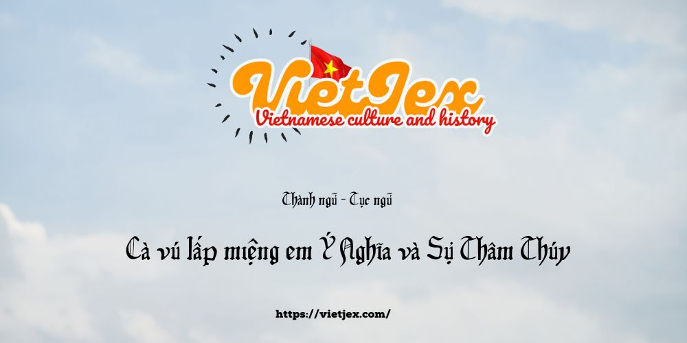 Cà vú lấp miệng em