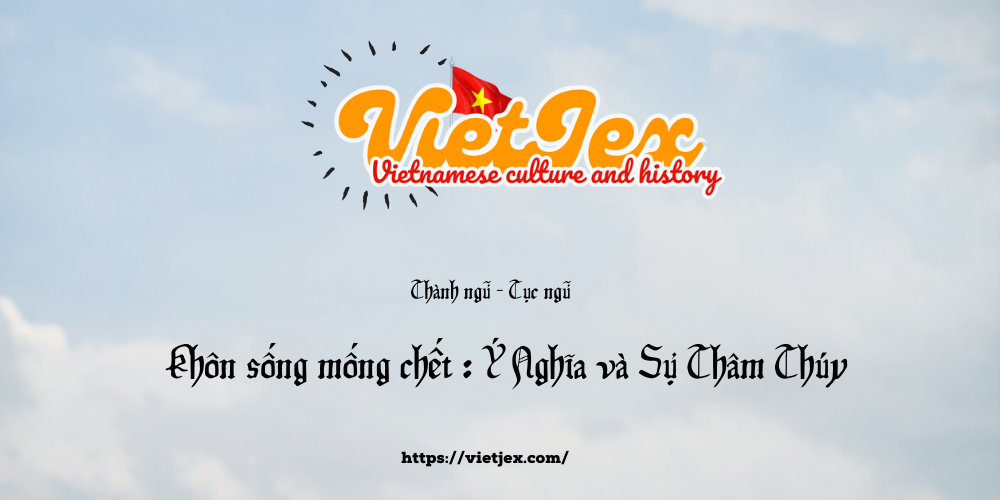Khôn sống mống chết