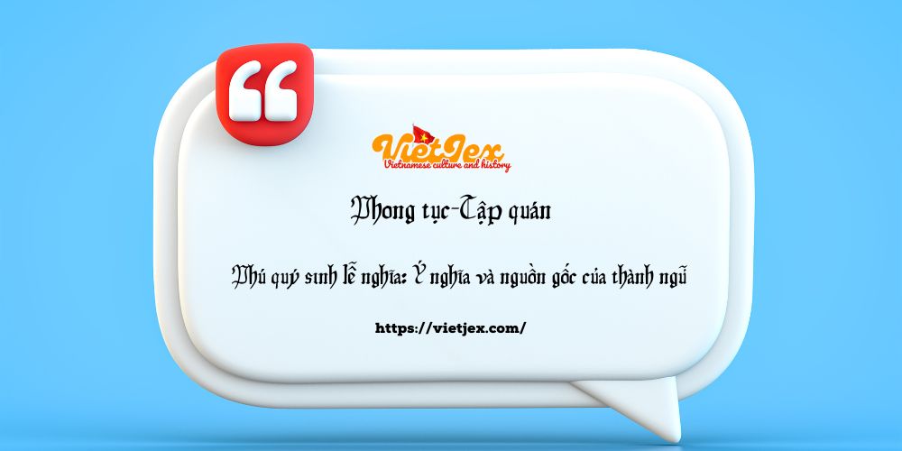 Phú quý sinh lễ nghĩa