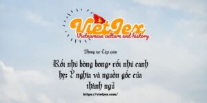 Rối như bòng bong, rối như canh hẹ
