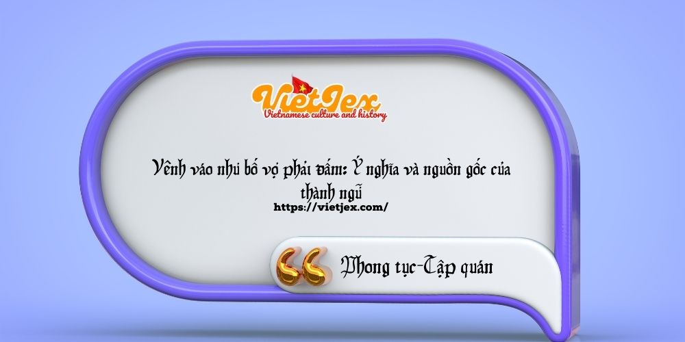 Vênh váo như bố vợ phải đấm