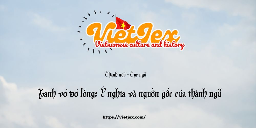 Xanh vỏ đỏ lòng
